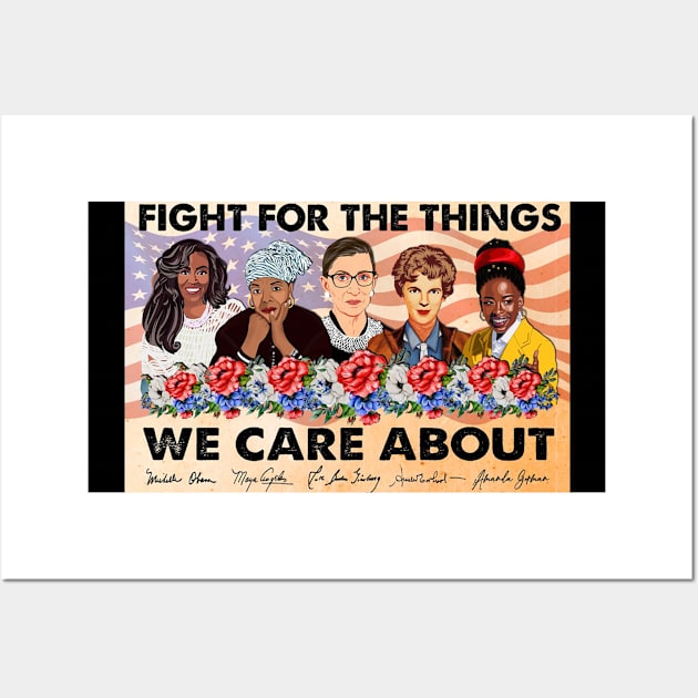 fight for the things we care about Women's Equality Day Wall Art by trendst